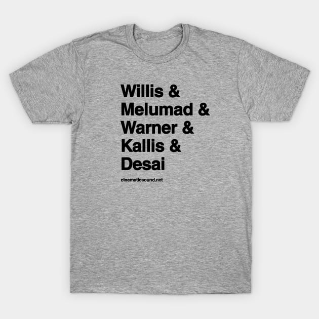 Helvetica Design - Willis & Melumad & Warner & Kallis & Desai T-Shirt by Cinematic Sound Radio